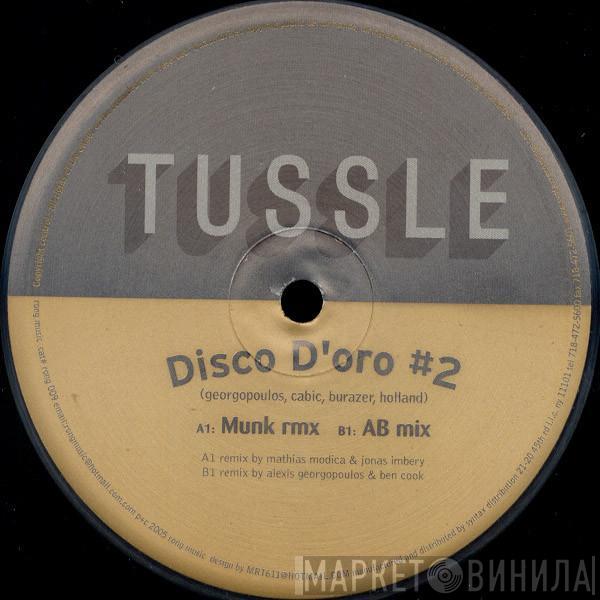 Tussle - Disco D'Oro #2