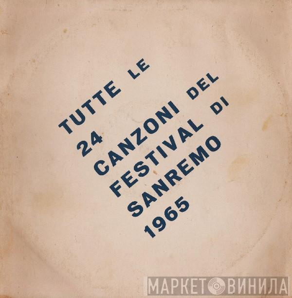  - Tutte Le 24 Canzoni Del Festival Di Sanremo 1965