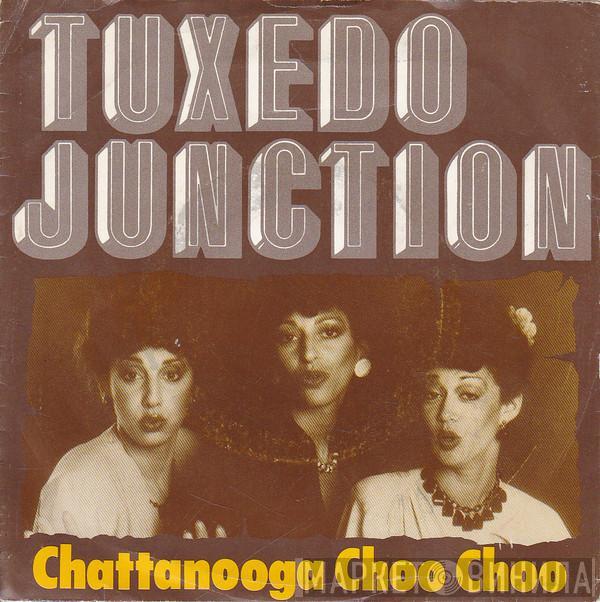 Tuxedo Junction - Chattanooga Choo Choo / I Didn't Know About You