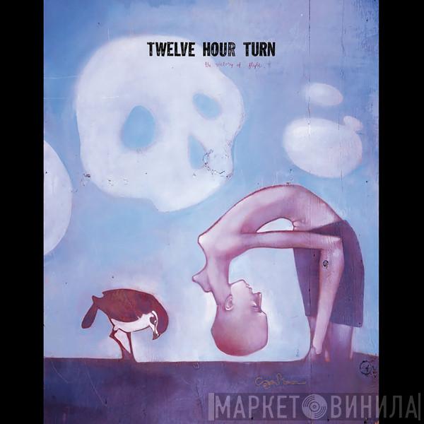 Twelve Hour Turn - The Victory Of Flight