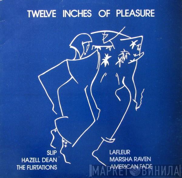  - Twelve Inches Of Pleasure