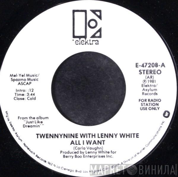 Twennynine, Lenny White - All I Want