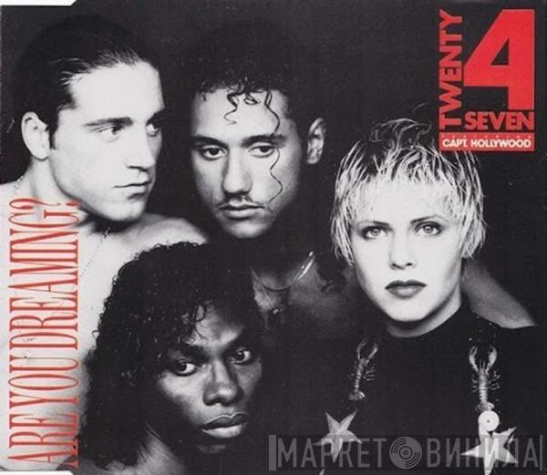 Twenty 4 Seven, Captain Hollywood - Are You Dreaming?