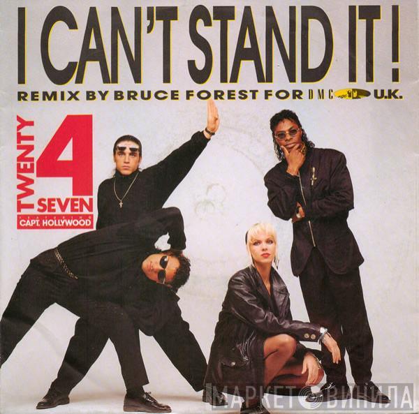 Twenty 4 Seven, Captain Hollywood - I Can't Stand It! (Bruce Forest Remix)