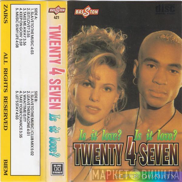  Twenty 4 Seven  - Is It Love?