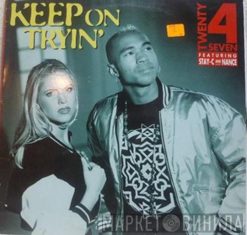 Twenty 4 Seven - Keep On Tryin'