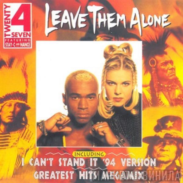 Twenty 4 Seven  - Leave Them Alone