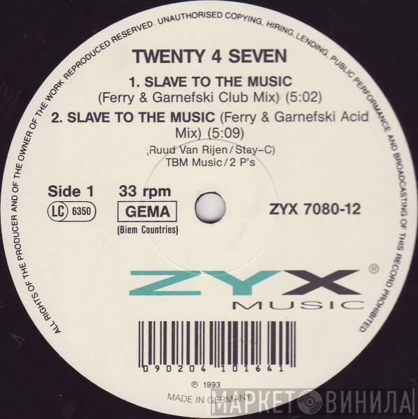  Twenty 4 Seven  - Slave To The Music