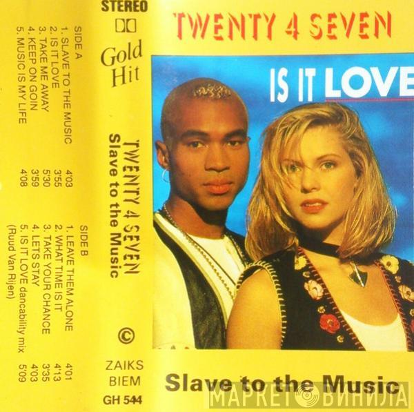  Twenty 4 Seven  - Slave To The Music