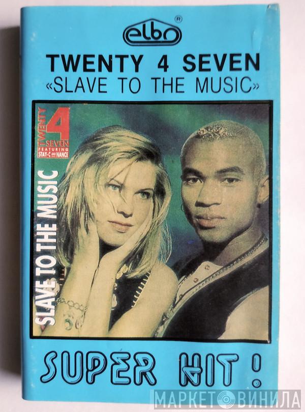  Twenty 4 Seven  - Slave To The Music