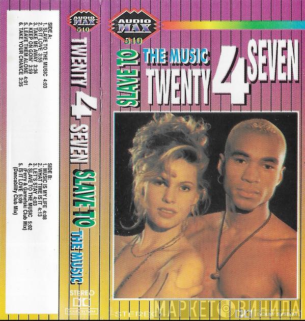  Twenty 4 Seven  - Slave To The Music