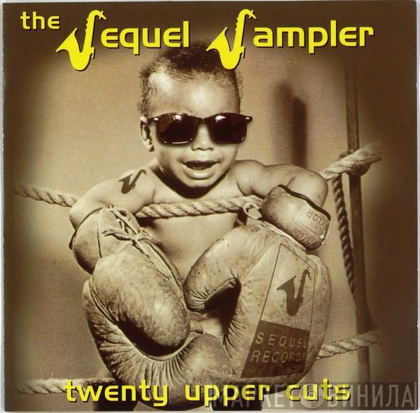  - Twenty Upper Cuts - The Sequel Sampler