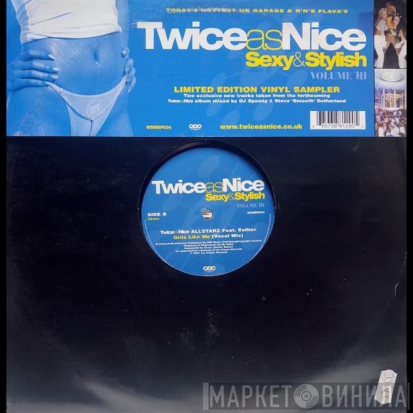 Twice As Nice Allstarz - TwiceasNice: Sexy&Stylish Volume III