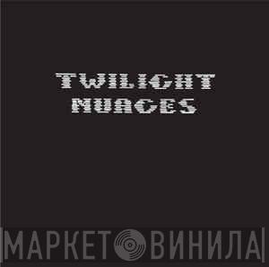 Twilight Nuages - Twilight Nuages