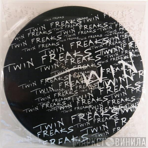 Twin Freaks  - Really Love You