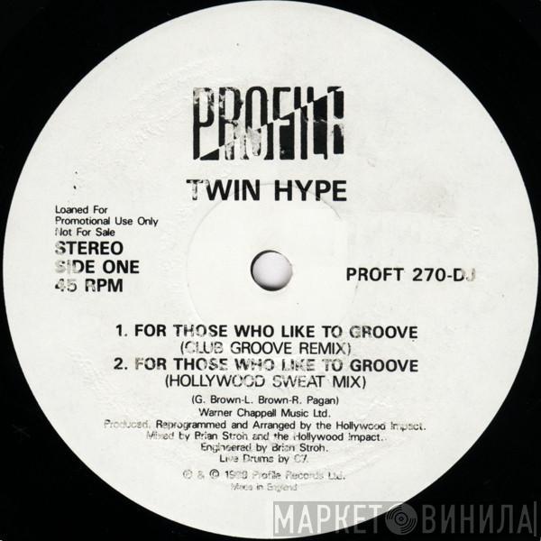 Twin Hype - For Those Who Like To Groove