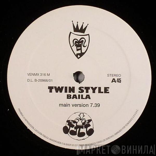 Twin Style - Baila