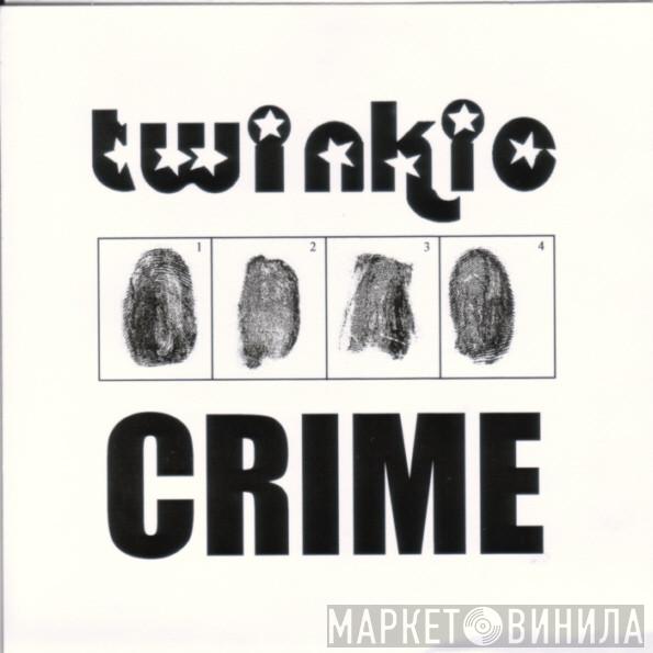Twinkie - Crime