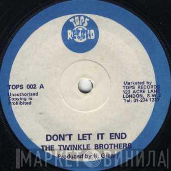 Twinkle Brothers - Don't Let It End