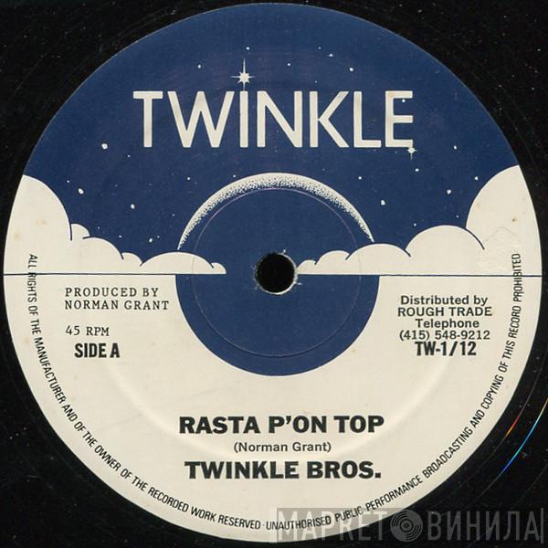 Twinkle Brothers - Rasta P'on Top / It  Gwine Dread'A
