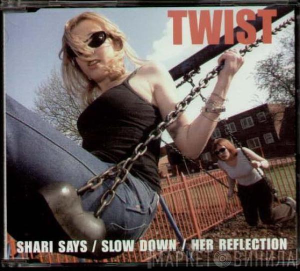 Twist  - Shari Says