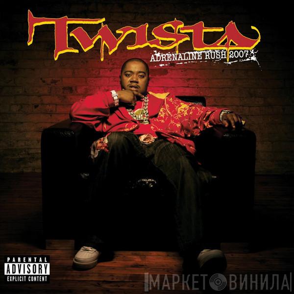 Twista - Adrenaline Rush 2007