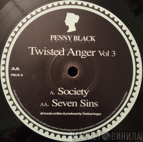 Twisted Anger - Vol 3