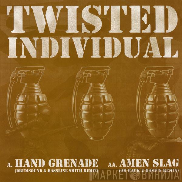 Twisted Individual - Hand Grenade / Amen Slag (Remixes)