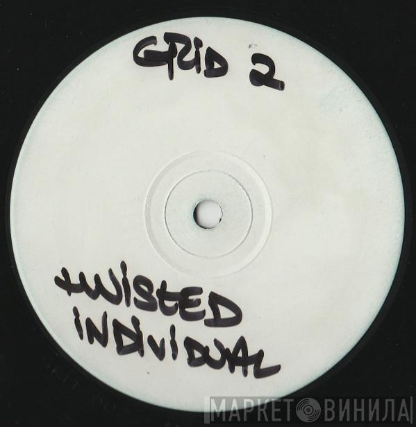 Twisted Individual - Sore Throat / Cyborg