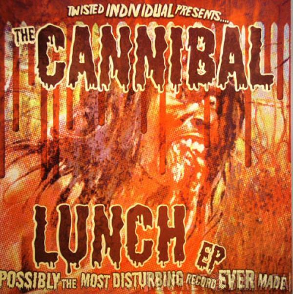 Twisted Individual - The Cannibal Lunch EP