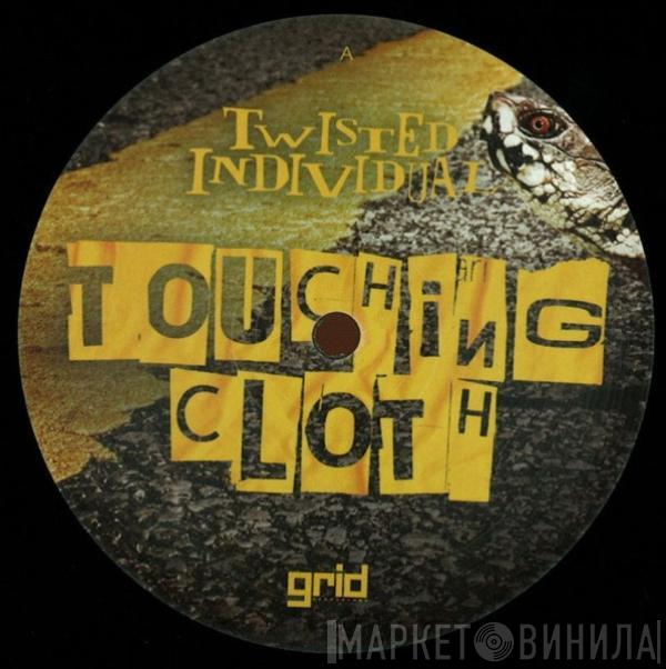 Twisted Individual - Touching Cloth