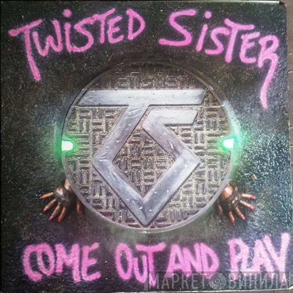 Twisted Sister - Come Out And Play