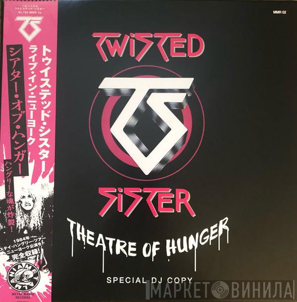  Twisted Sister  - Theatre Of Hunger
