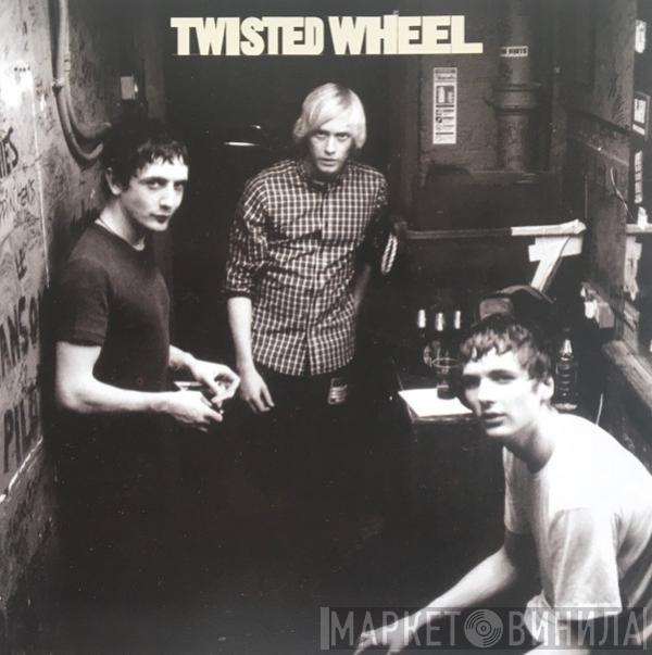 Twisted Wheel  - Twisted Wheel