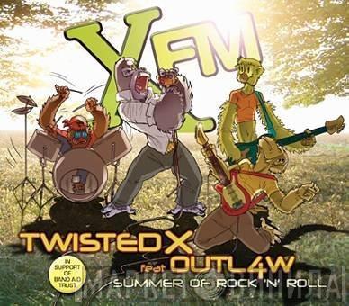 Twisted X, Outl4w - Summer Of Rock 'n' Roll