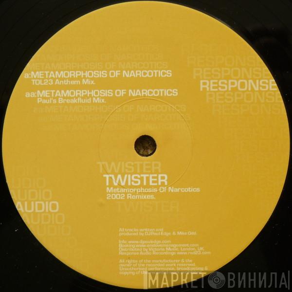 Twister - Metamorphosis Of Narcotics 2002 Remixes
