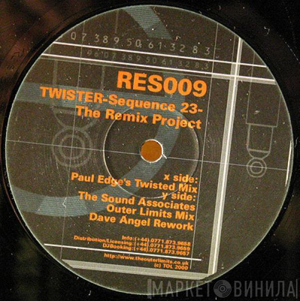  Twister  - Sequence 23: The Remix Project