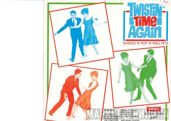  - Twisting Time Again 20 Rock 'N' Roll Pop Hits