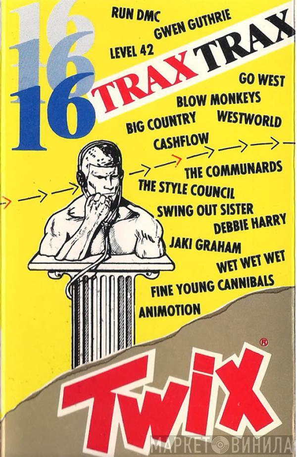  - Twix - 16 Trax Trax