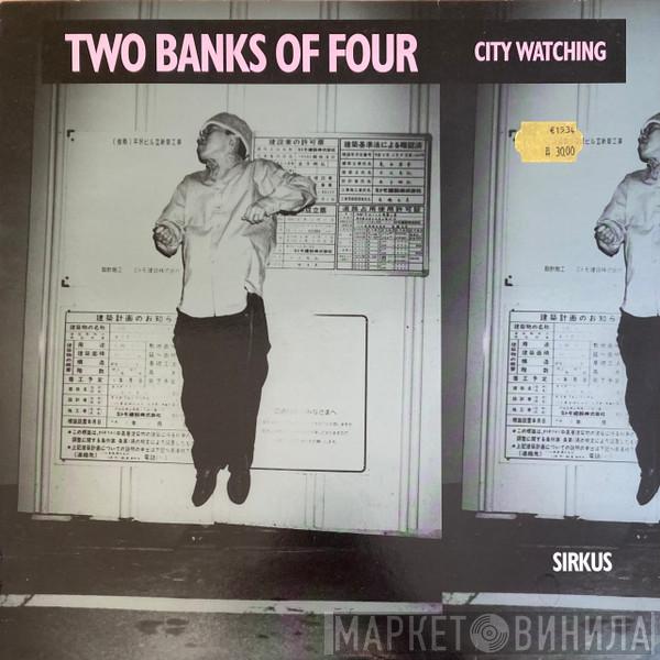 Two Banks Of Four - City Watching