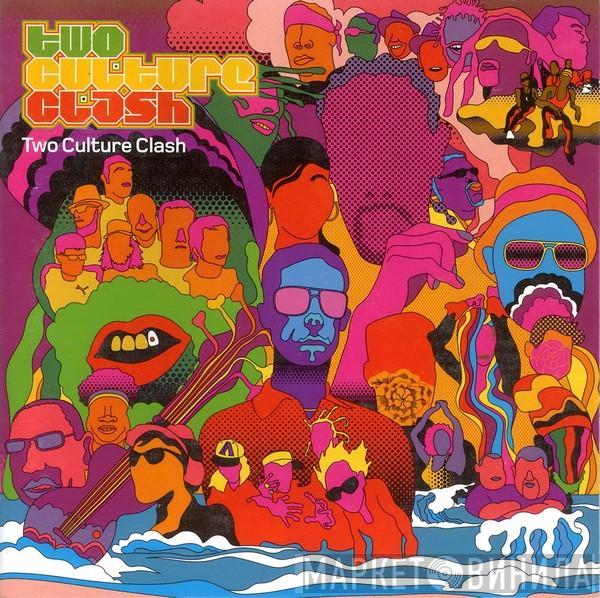 Two Culture Clash - Two Culture Clash