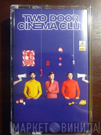  Two Door Cinema Club  - False Alarm