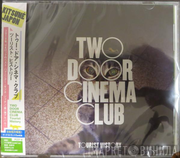  Two Door Cinema Club  - Tourist History