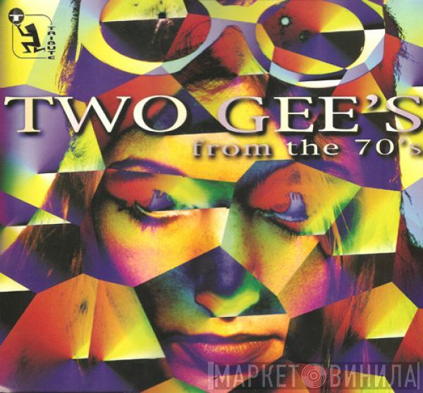 Two Gee's - From The 70's