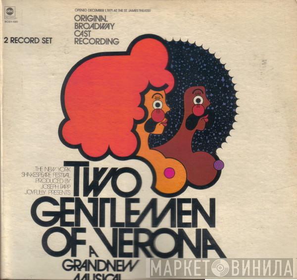  - Two Gentlemen Of Verona: A Grand New Musical (Original Broadway Cast Recording)