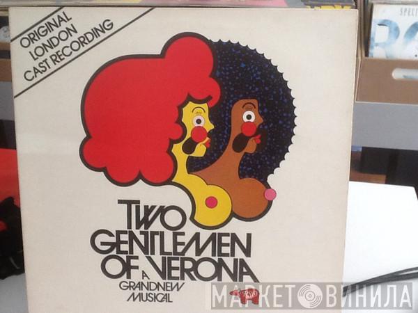  - Two Gentlemen Of Verona - A Grand New Musical (Original London Cast Recording)