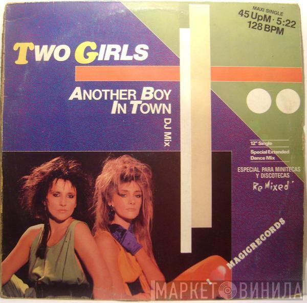  Two Girls  - Another Boy In Town