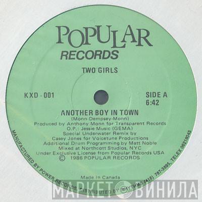 Two Girls - Another Boy In Town