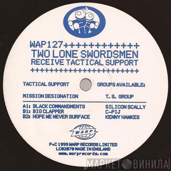 Two Lone Swordsmen - Receive Tactical Support