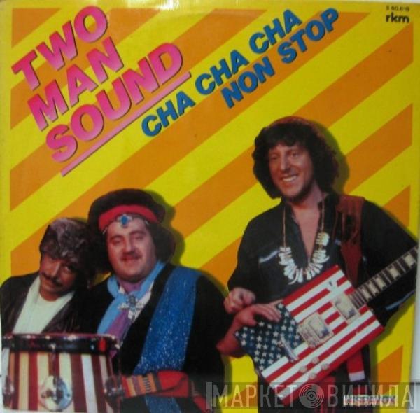 Two Man Sound - Cha Cha Cha Non Stop